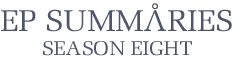 Ep summaries -- all seasons